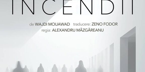 „Incendii” de Wajdi Mouawad în regia lui Alexandru Mâzgăreanu, premieră la Teatrul de Stat Constanța