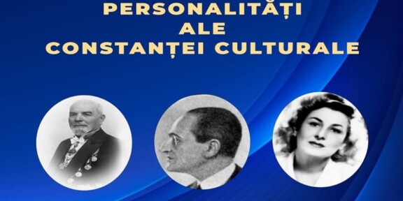 „Personalitățile Constanței Culturale”, manifestare inedită de Ziua Culturii Naționale, la Constanța