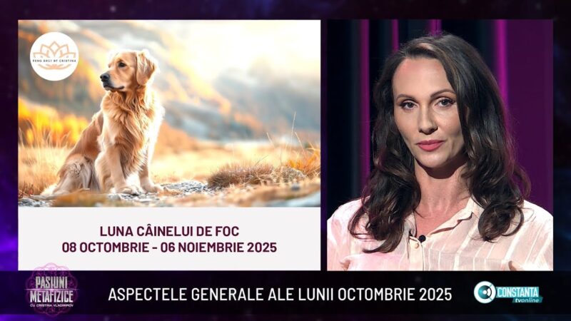 Aspectele generale ale lunii octombrie 2025 la „Pasiuni Metafizice” cu Cristina Vladimirov